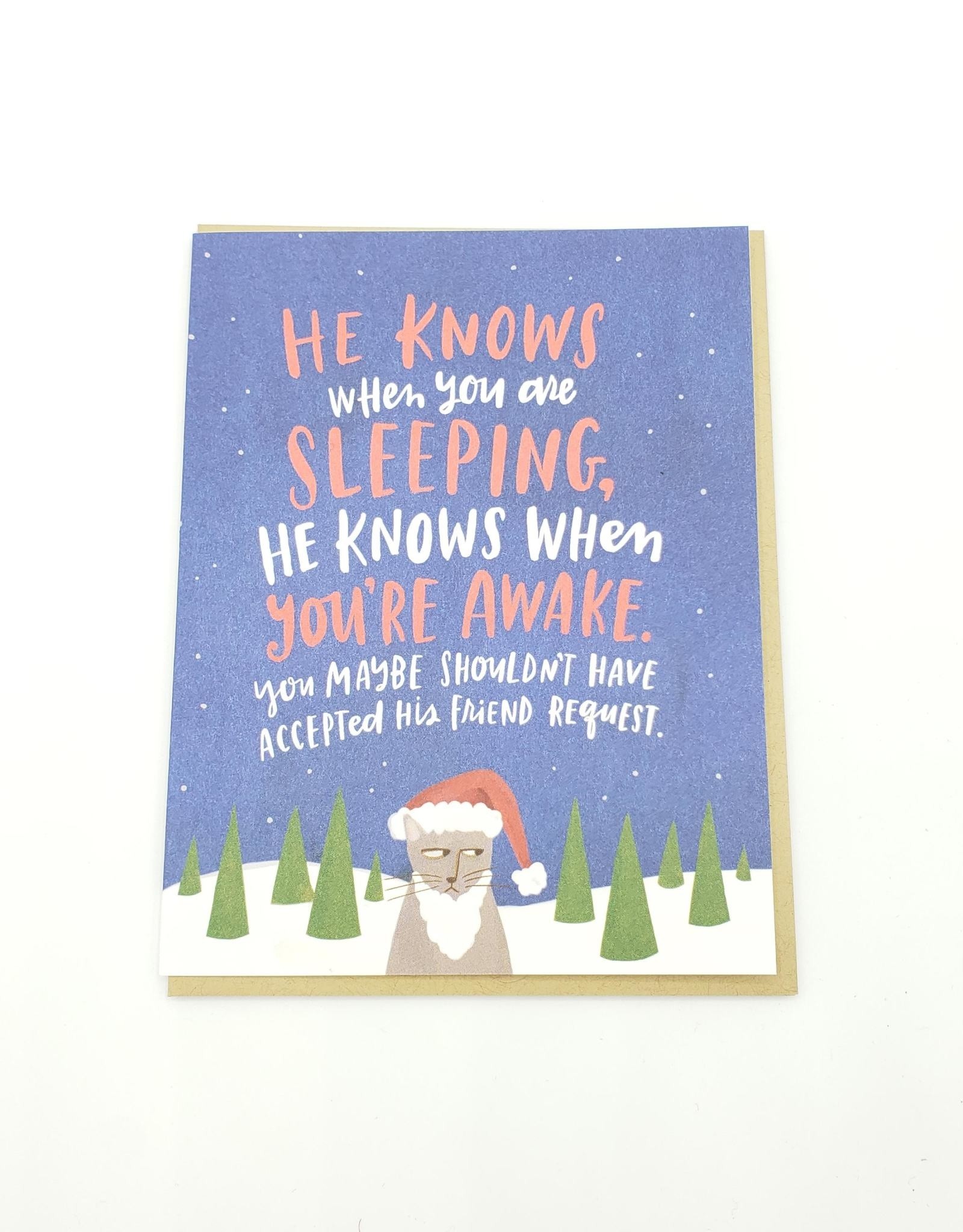 Emily McDowell He Knows When You are Sleeping Holiday Greeting Card - Emily McDowell
