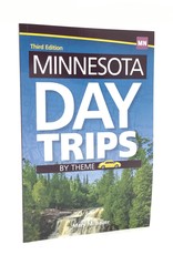 MINNESOTA DAY TRIPS BY THEME 3RD EDITION