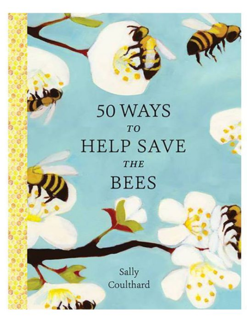 WW NORTON 50 WAYS TO HELP SAVE THE BEES