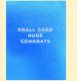 SMALL CARD HUGE CONGRATS CC