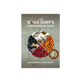 THE SIOUX CHEF'S INDIGENOUS KITCHEN