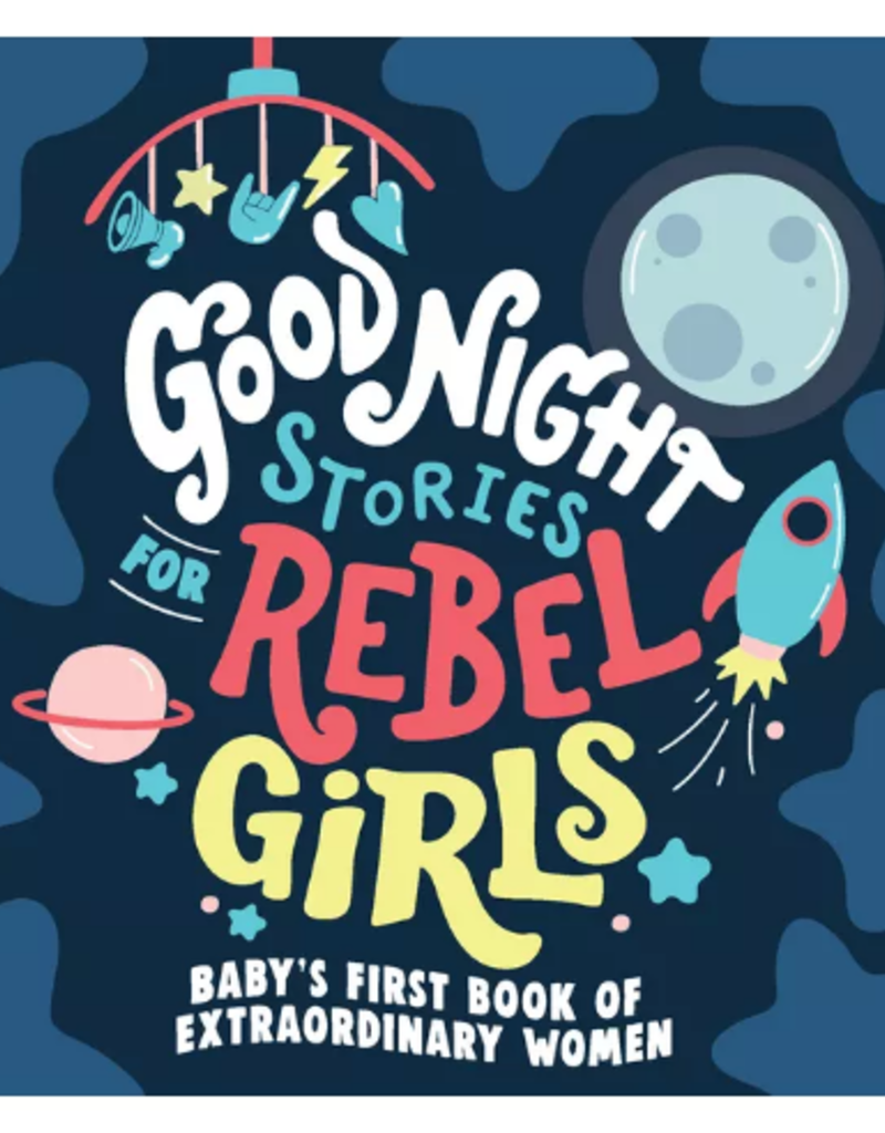 GOODNIGHT STORIES FOR REBEL GIRLS BOARD BOOK