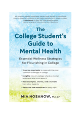 THE COLLEGE STUDENT'S GUIDE TO MENTAL HEALTH