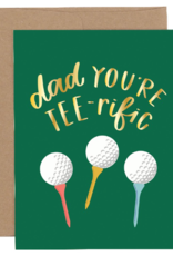 DAD YOU'RE TEE-RIFIC FATHER'S DAY CC