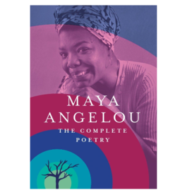 MAYA ANGELOU THE COMPLETE POETRY