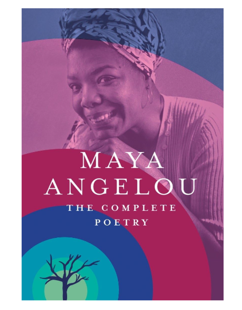 MAYA ANGELOU THE COMPLETE POETRY
