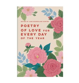POETRY OF LOVE FOR EVERY DAY OF THE YEAR
