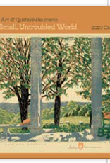 A SMALL,  UNTROUBLED WORLD: THE ART OF GUSTAVE BAUMANN 2027 WALL CALENDAR
