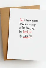 DAD WHOLE LIFE FATHER'S DAY CARD