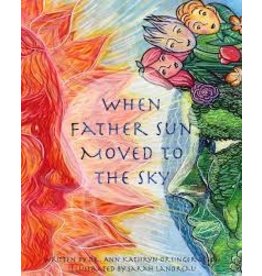 When Father Sun Moved to the Sky - Paperback by Ann Orsinger-Olson