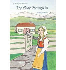 The Gate Swings In: A Story of Sweden