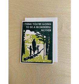 You're Going to be a Wonderful Mother Blank Inside Card 4x5.5