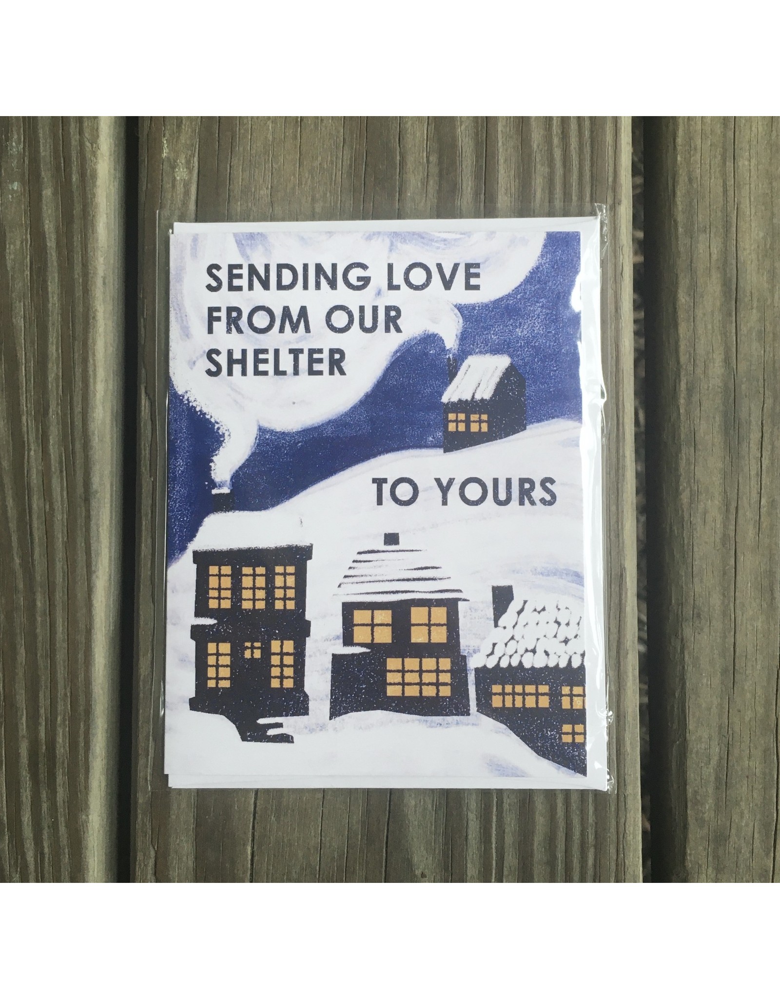 From Our Shelter to Yours - Single Card. Blank Inside