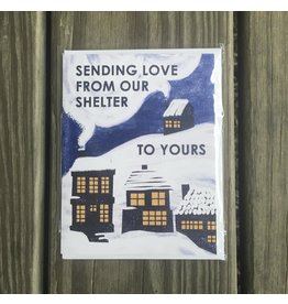 From Our Shelter to Yours - Single Card. Blank Inside