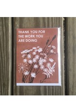 Thank You For the Work You Are Doing Card - Blank Inside