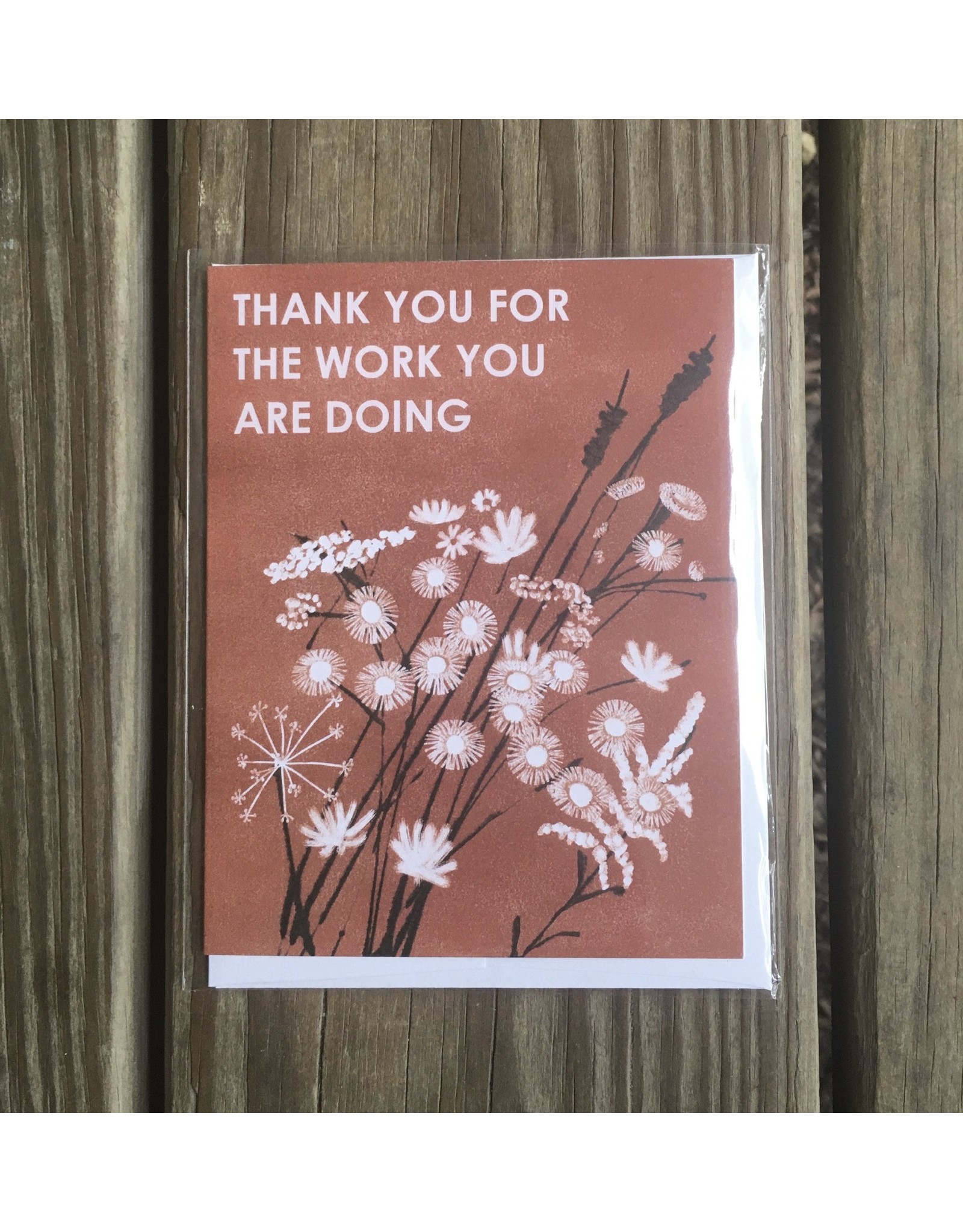 Thank You For the Work You Are Doing Card - Blank Inside