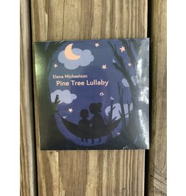 Elena Michaelson’s CD Pine Tree Lullaby
