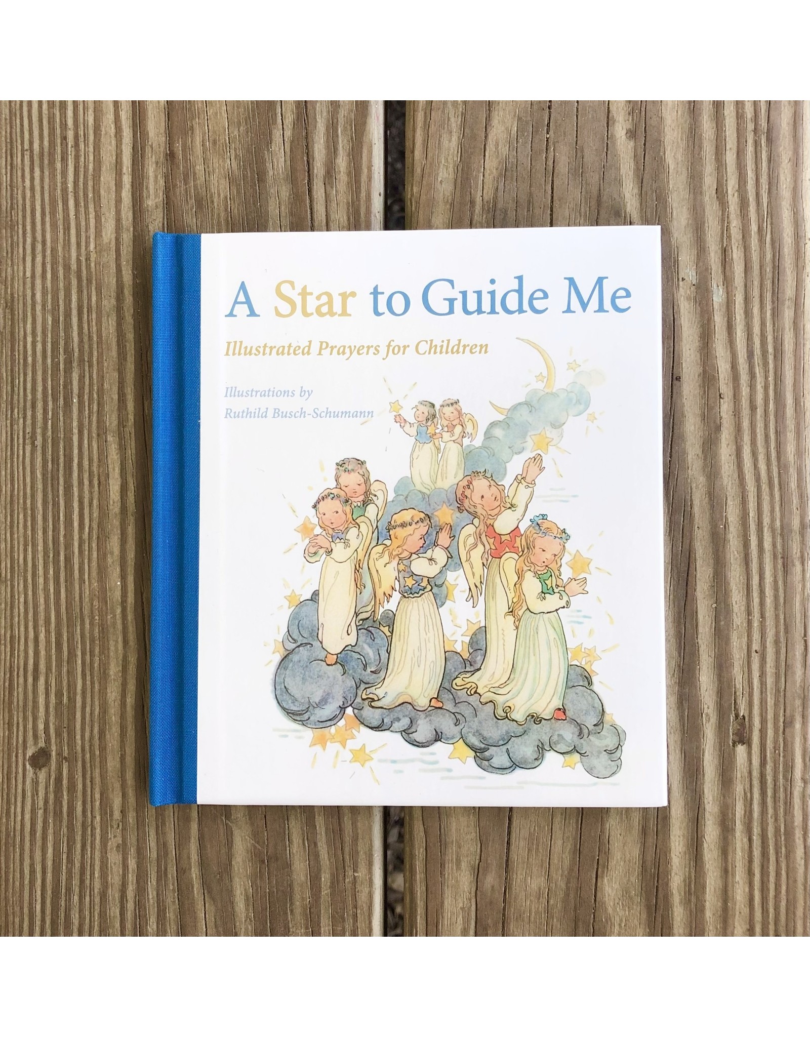 A Star to Guide Me: Illustrated Prayers for Children
