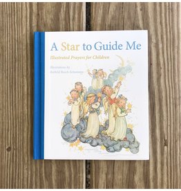 A Star to Guide Me: Illustrated Prayers for Children