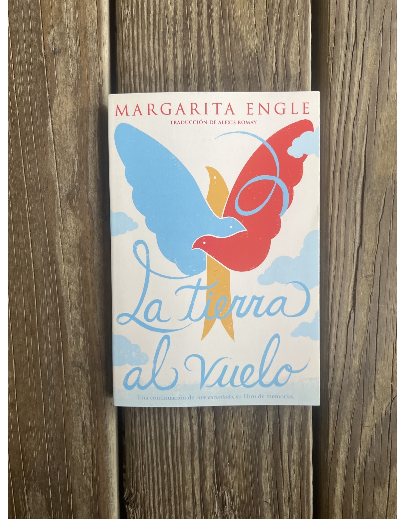 La Tierra al Vuelo (Soaring Earth) - Spanish Translation