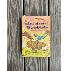The Perilous Performance at Milkweed Meadow