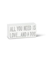 ABBOTT "All You Need...Dog" Block Small