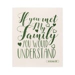 WET-IT WET-IT Swedish Cloth - If You Met My Family