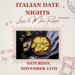 Cooking Class:  CHEF ANGIE Italian date nights  Learn How to Make Ravioli-Saturday, November 15th SOLD OUT