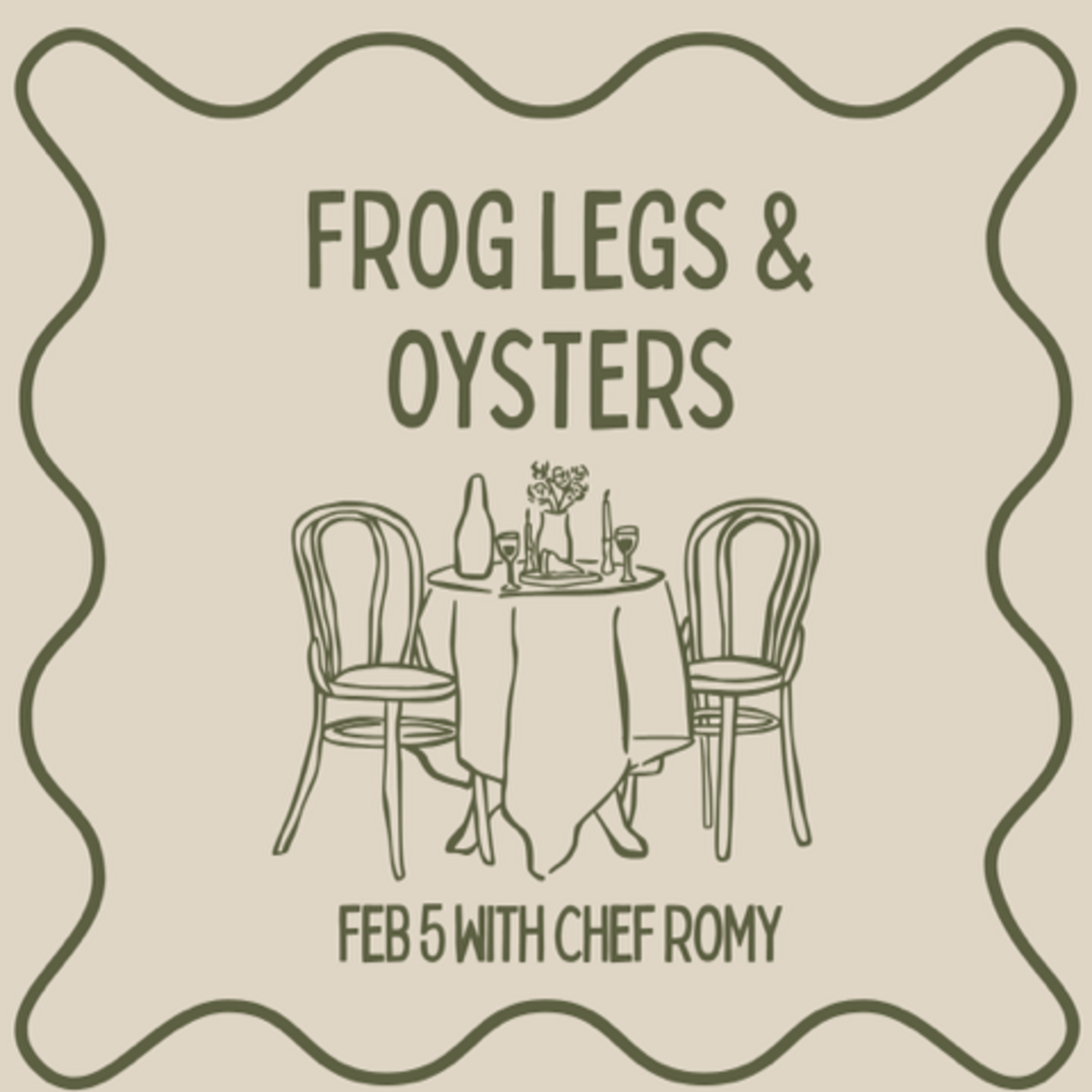 Cooking Class: Frog Legs with Chef Romy Thursday, February 5th