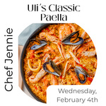Cooking Class: Uli's Classic Paella with Chef Jennie Wednesday, February 4th