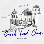 Cooking Class: Greek with Chef Romy Thursday, March 5th