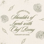 Cooking Class: Shoulder of lamb with Chef Romy Thursday, February 12th