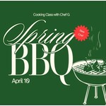 Cooking Class: Spring BBQ with Chef GJ Friday, April 10th **NEW CHEF**