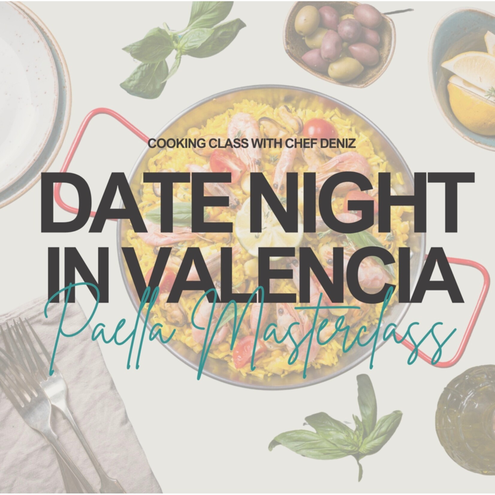 Cooking Class: Paella Masterclass with Chef Deniz Friday, May 15th **NEW CHEF**