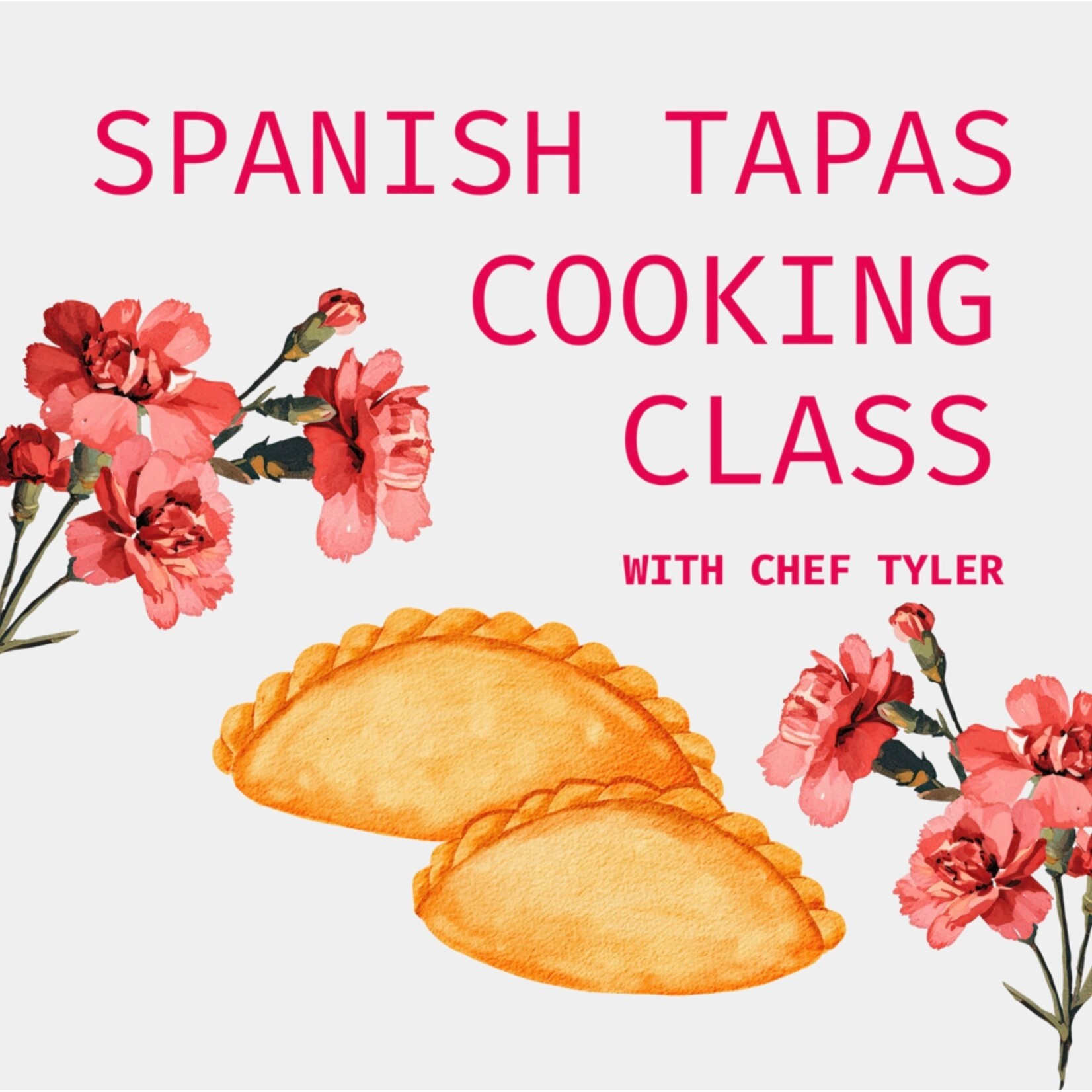 Cooking Class: Spanish Tapas with Chef Tyler Saturday, May 23rd