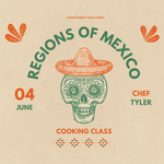 Cooking Class: Regions of Mexico with Chef Tyler Thursday, June 4th