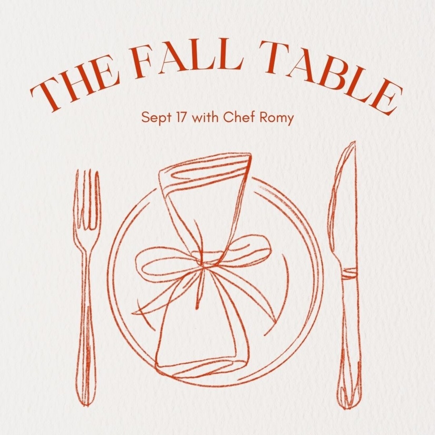 Cooking Class: The Fall Table with Chef Romy September 17