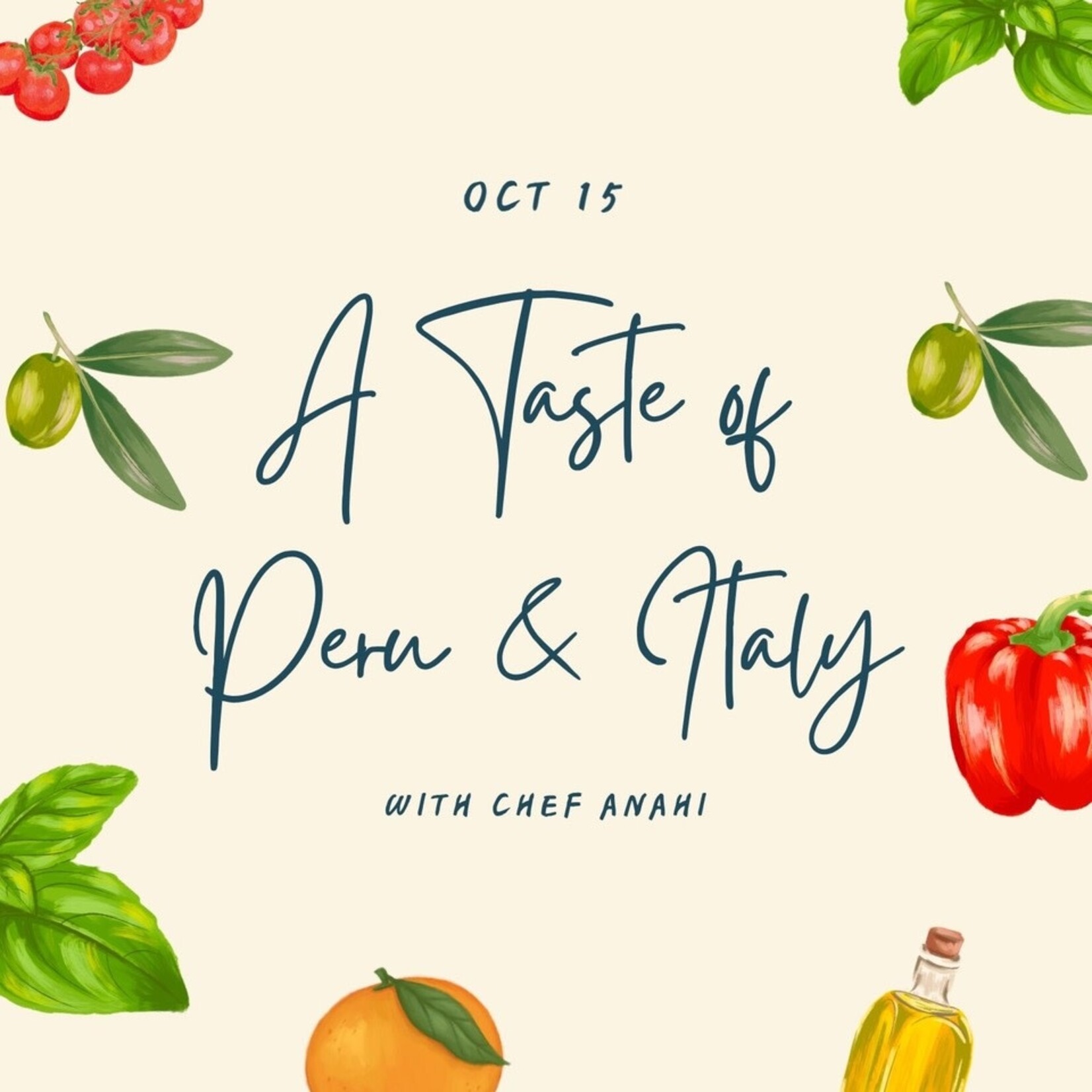 Cooking Class: Taste of Peru and Italy with Chef Anahi October 15