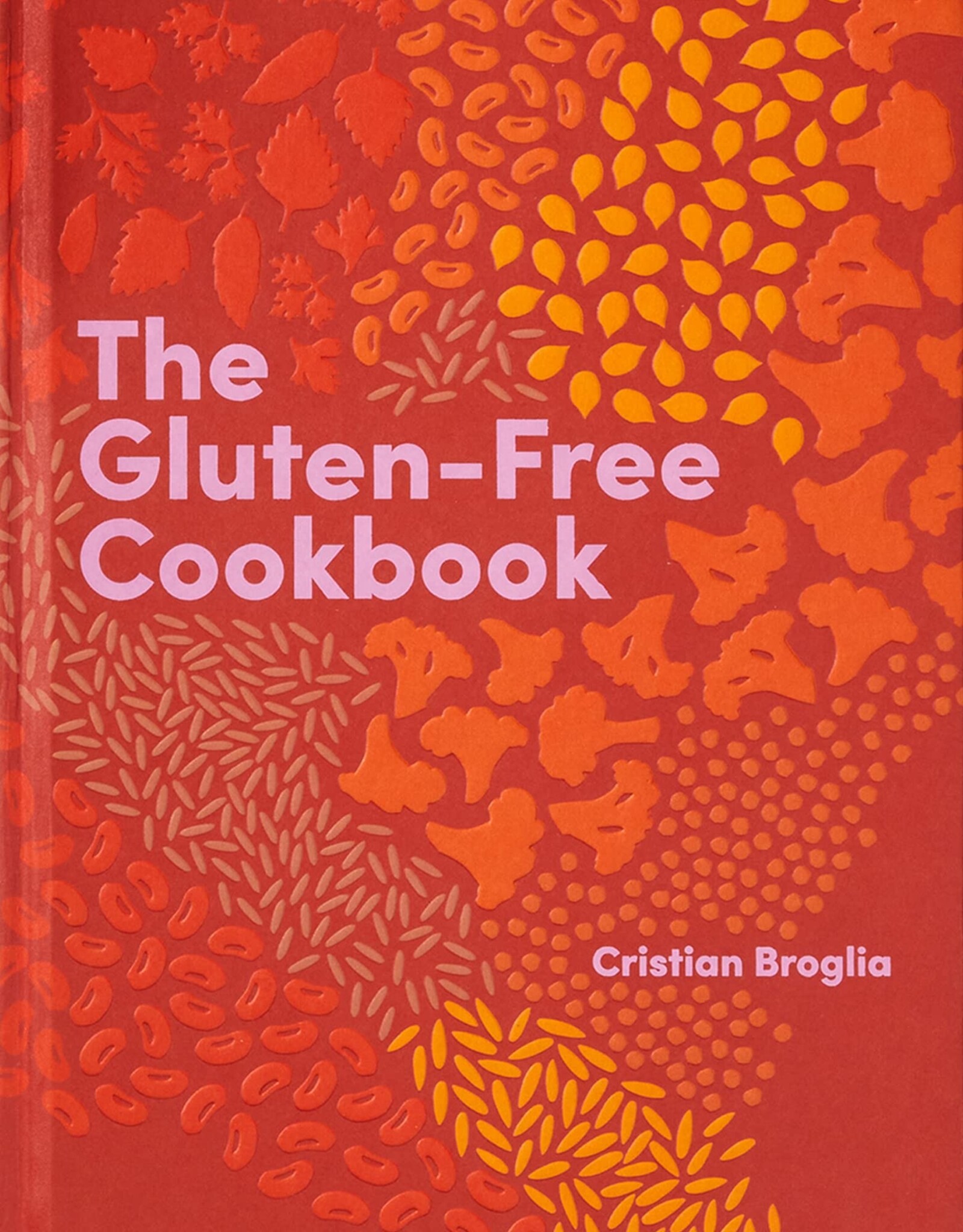 The Gluten-Free Cookbook