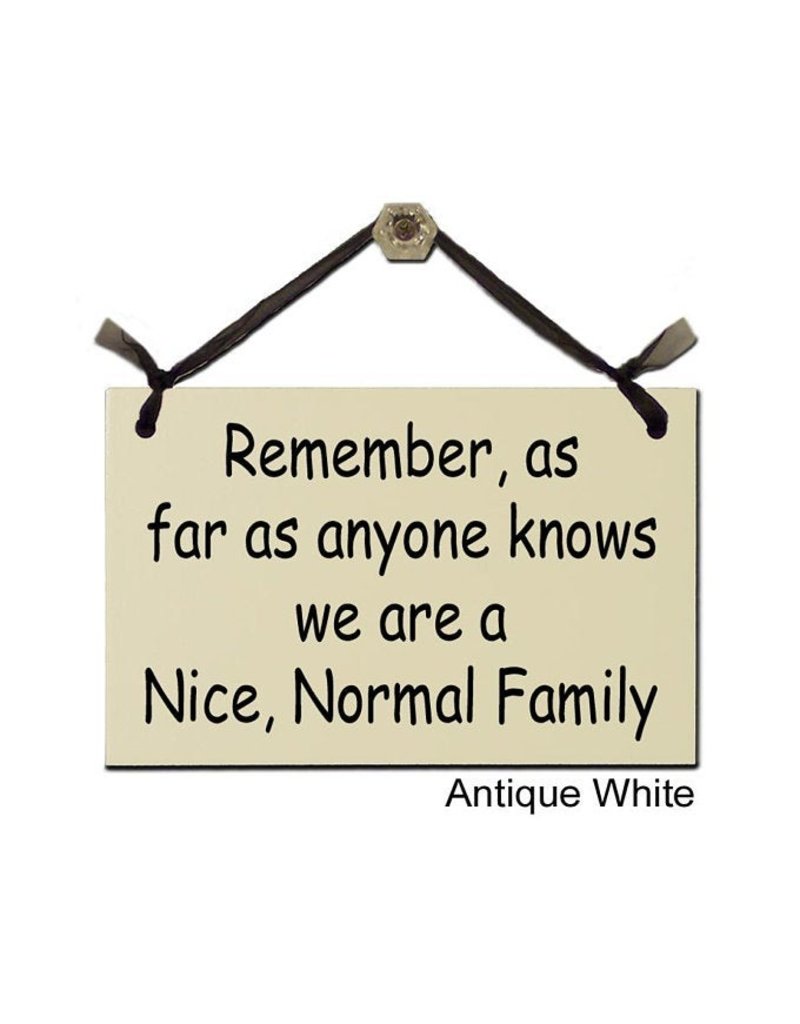 Sign Remember, Normal Family