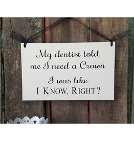 Sign Dentist Crown