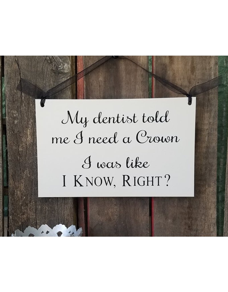 Sign Dentist Crown