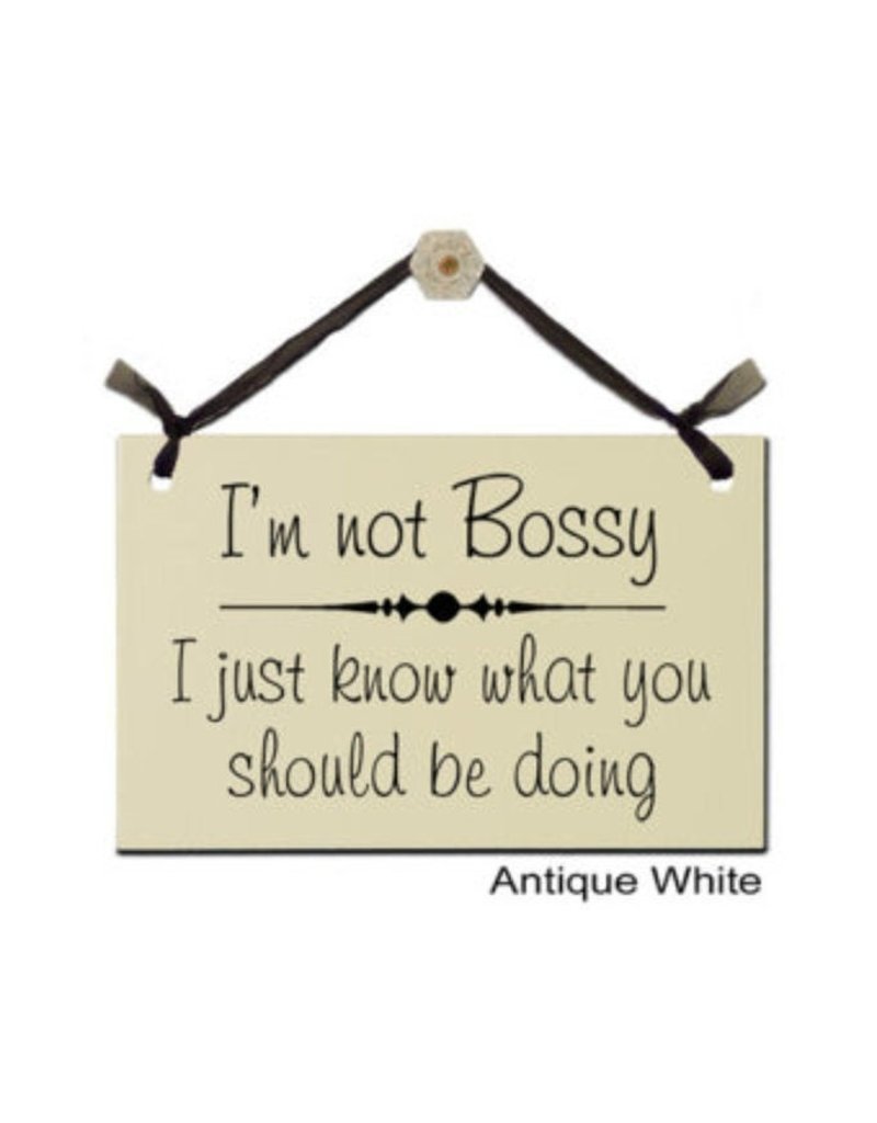 Sign I'm Not Bossy