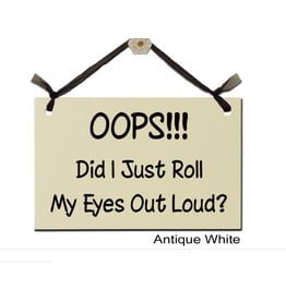 Sign OOPS!!! Eye Roll