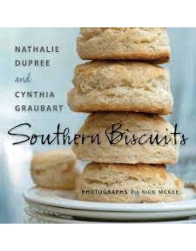 Southern Biscuits Cookbook by Nathalie Dupree