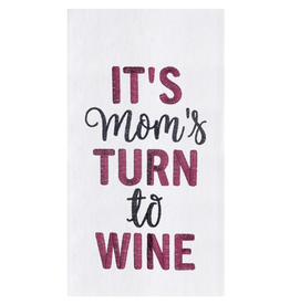 C and F Home Mother's Day Towel, Mom's Turn to Wine, floursack