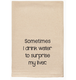Towel, Drink Water to Surprise Liver, unbleached cotton