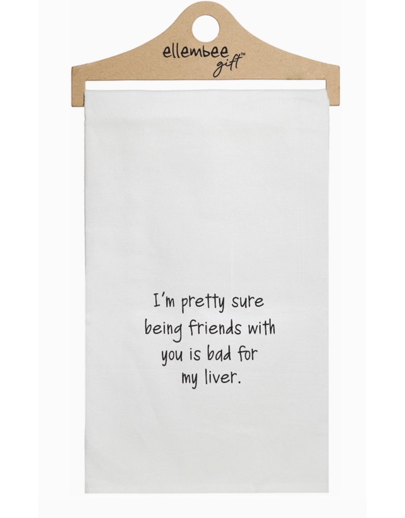 Ellembee Floursack Towel, Being Friends Bad for My Liver