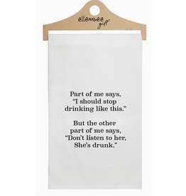 Ellembee Floursack Towel, Part of Me Says Stop Drinking*