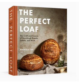 The Perfect Loaf Bread-Making Cookbook by Maurizio Leo